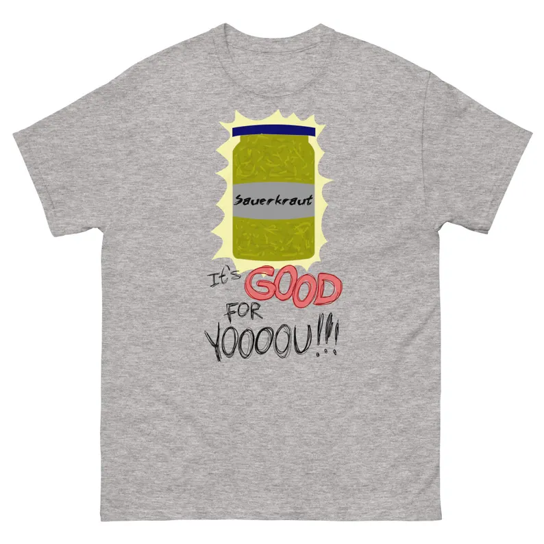 Photograph of a grey t-shirt with a jar of sauerkraut, labeled 'IT'S GOOD FOR YOU!'